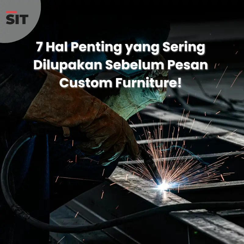 7 Hal Penting yang Sering Dilupakan Sebelum Pesan Custom Furniture
