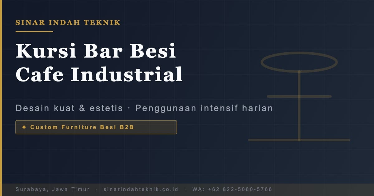Kursi Bar Besi untuk Cafe Industrial - Sinar Indah Teknik