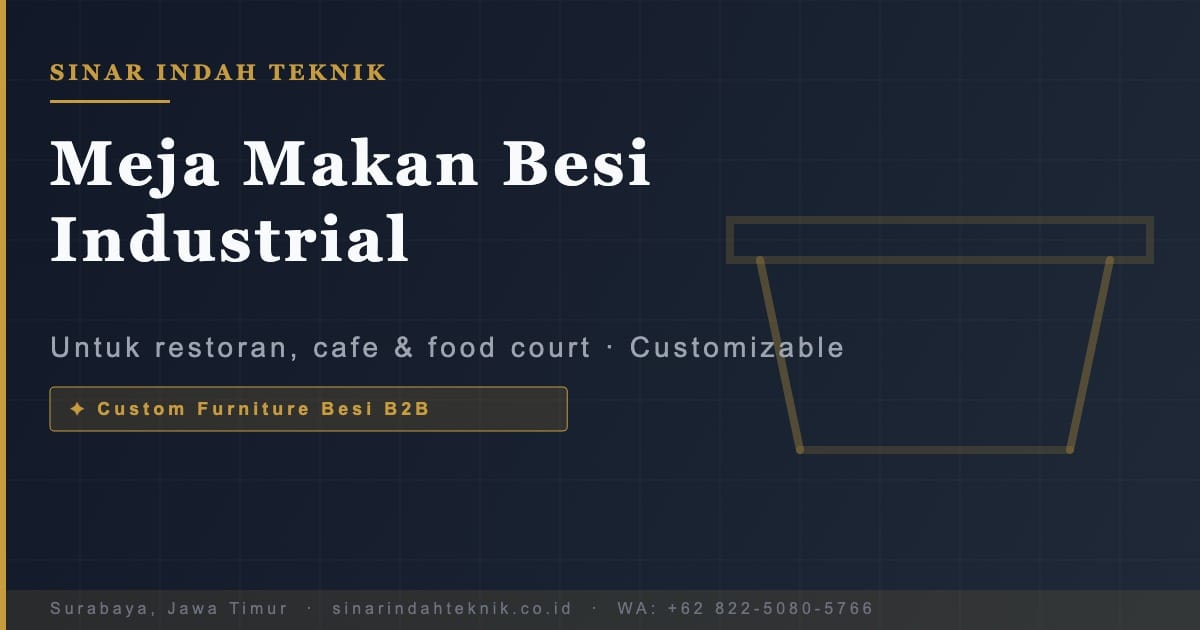 Meja Makan Besi Industrial untuk Restoran dan Cafe - Sinar Indah Teknik