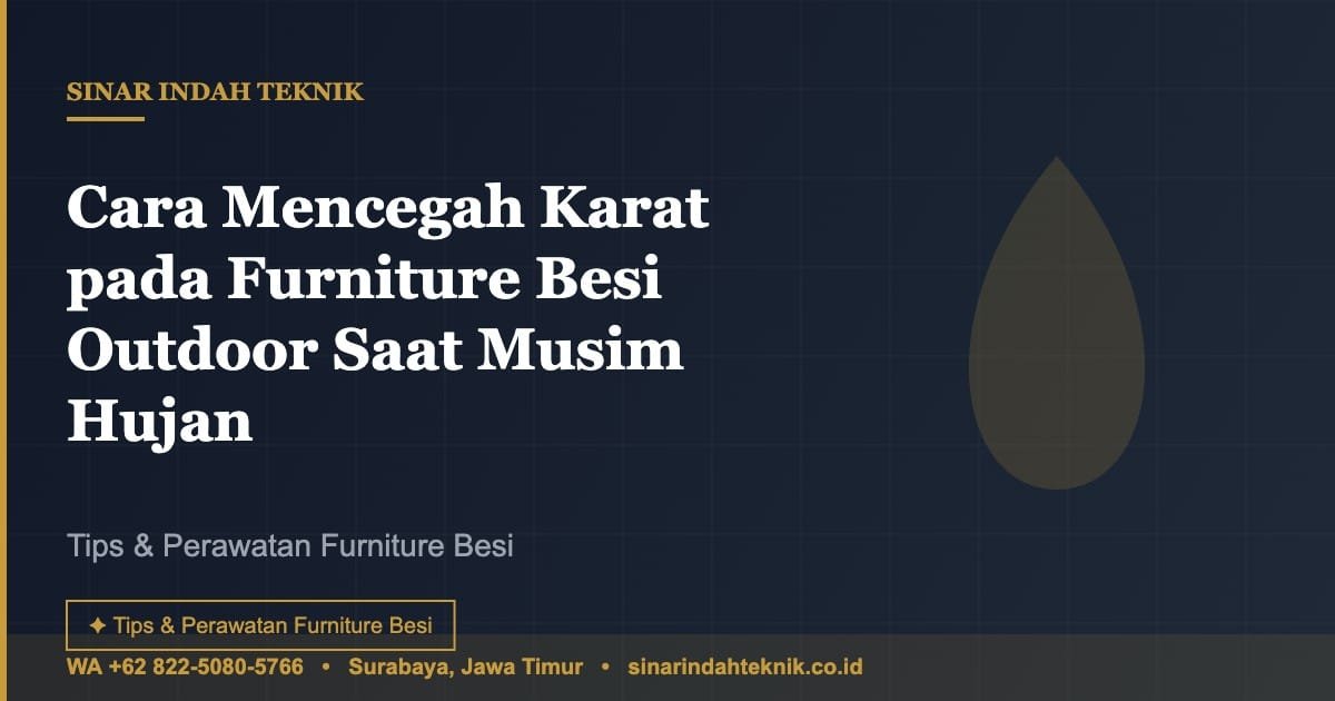 Cara mencegah karat pada furniture besi outdoor saat musim hujan