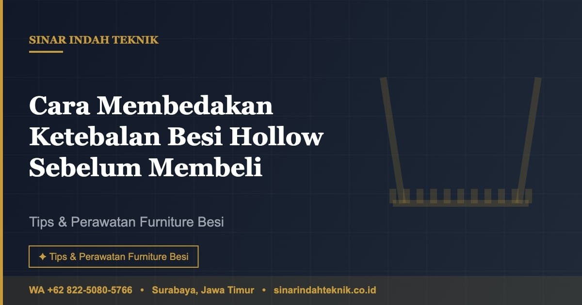 Cara membedakan ketebalan besi hollow sebelum membeli