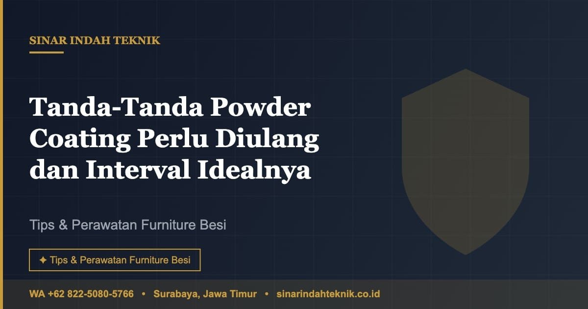 Tanda-tanda powder coating furniture besi perlu diulang
